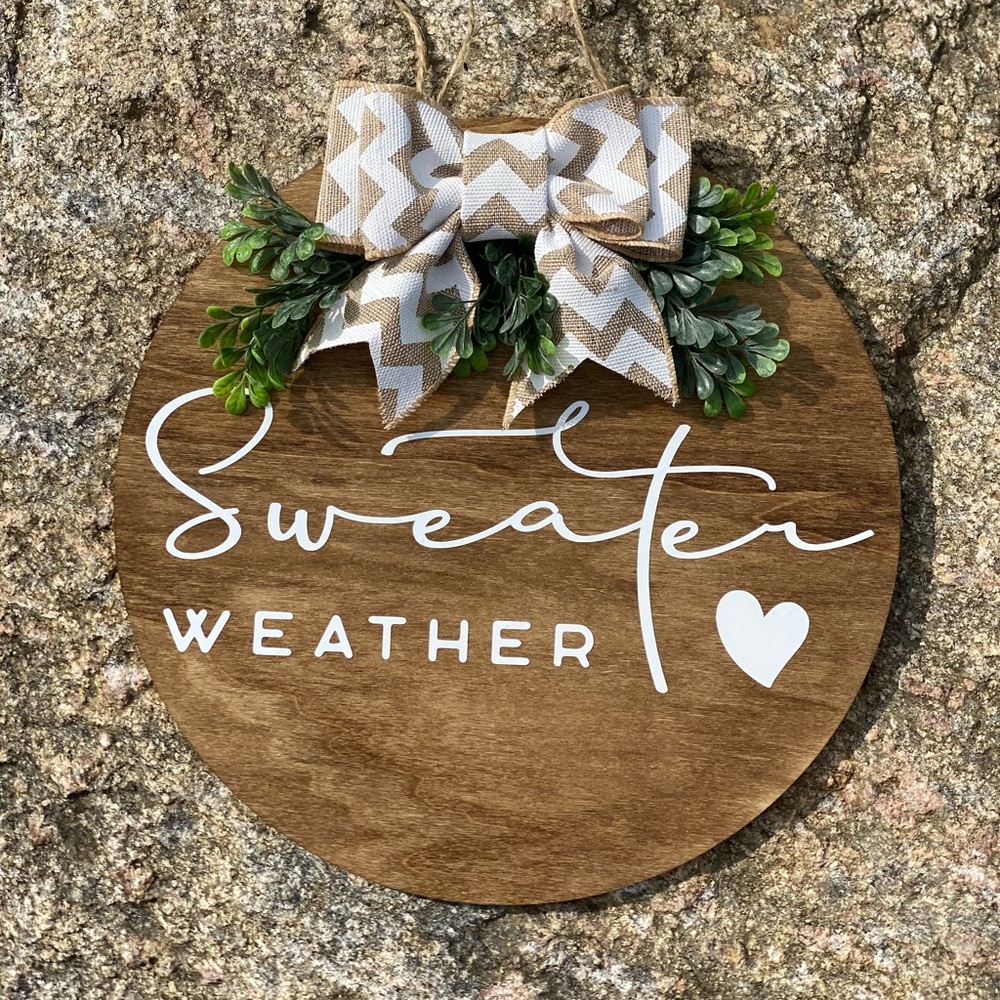 Sweater Weather Round Sign